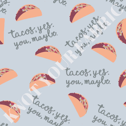 PRE-ORDER Taco Yes, You Maybe